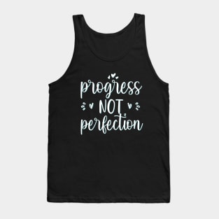 Progress Not Perfection Mistakes help us grow Motivational And Inspirational Quotes Tank Top